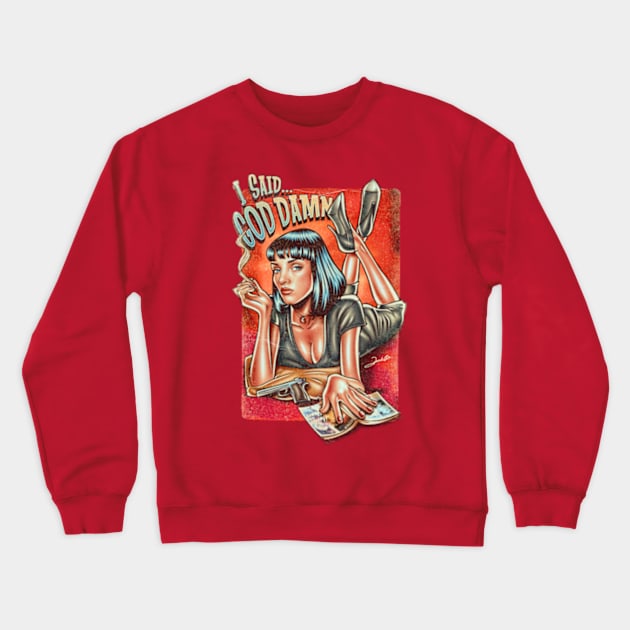 Goddamn! Crewneck Sweatshirt by renatodsc